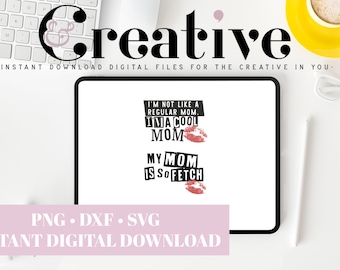 I'm not like Regular Moms I'm a Cool Mom My Mom is so Fetch Mama and Baby Decal Files, cut files for cricut, svg, png, dxf