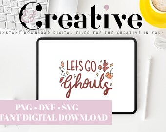 Let's Go Ghouls Decal Dateien, Plotterdateien für Cricut, svg, png, dxf