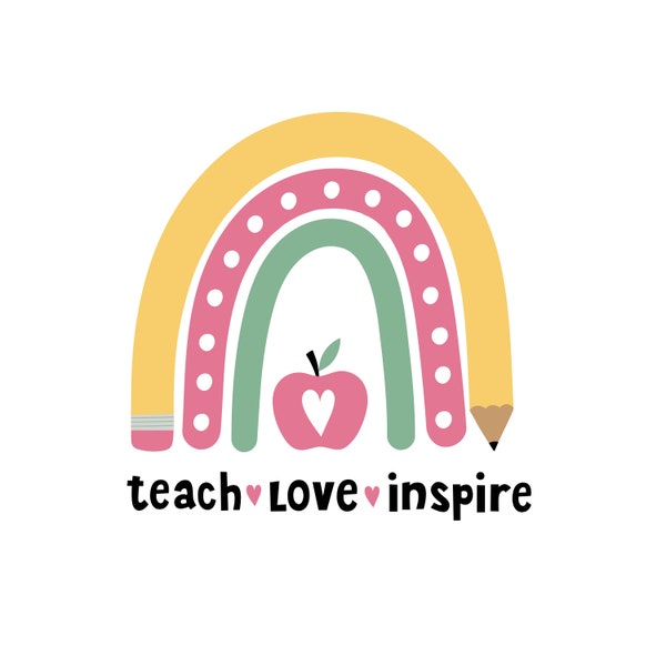 Teach Love Inspire, Teacher SVG, Teach Love Inspire svg, Teacher Gift SVG Decal Files, cut files for cricut, svg, png, dxf