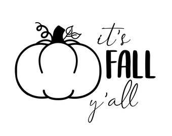 It's Fall Y'all Pumpkin SVG, Cricut Cut Files (Digital Download)