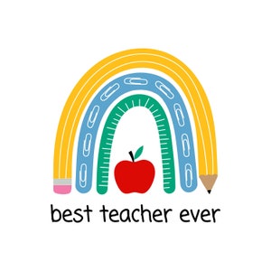 Best Teacher Ever, Best Teacher SVG, Best Teacher Ever SVG Decal Files, cut files for cricut, svg, png, dxf