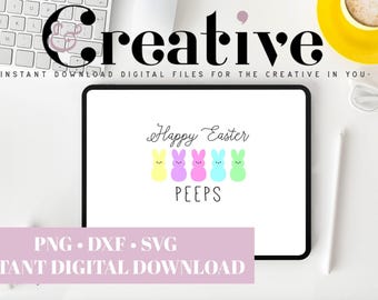 Happy Easter Peeps, Peeps Easter SVG, Easter SVG, Easter Sign, Easter Shirt SVG Decal Files, cut files for cricut, svg, png, dxf