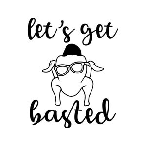 Puede incluir: Una ilustración en blanco y negro de un pavo con gafas de sol y un gorro de cocinero con el texto "let's get basted".