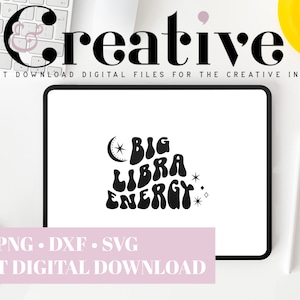 Big Libra Energy Zodiac Decal Files, cut files for cricut, svg, png, dxf