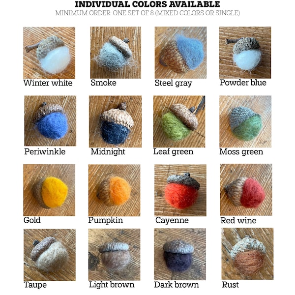 Felted wool acorns in custom colors (minimum order of 8)