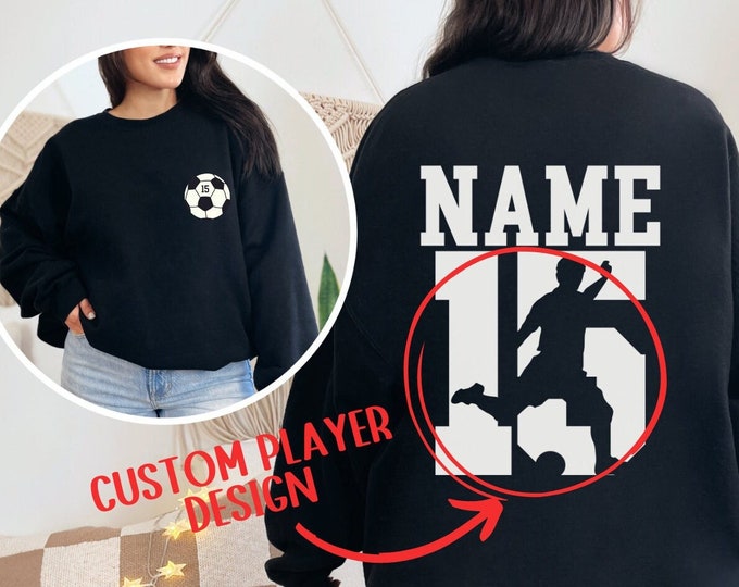 Personalized Soccer Sweatshirt with Name and Number, Soccer Mom Sweater, Custom Soccer Team Gifts, Personalized Gift for Soccer Player