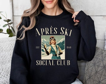 Apres Ski Social Club Sweatshirt, Skiing Crewneck, Apres Ski Sweater, Ski Trip Sweater, Retro Ski Pullover, Ski Gifts, Skier Sweatshirt