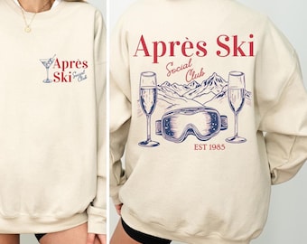 Sudadera del club social Après Ski, suéter de despedida de soltera, ropa de esquí para viajes de chicas