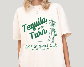 Tequila at the Turn damgolftröja, komfortfärgad damgolftröja, rolig golftröja, golfoutfit, present till henne