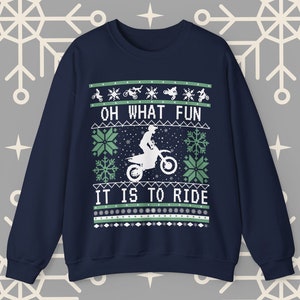 Motocross Ugly Christmas Sweater, Oh What Fun It Is To Ride Dirt Bike Christmas Sweatshirt, Gift for Dirt Biker, Dirt Bike Gift for Men