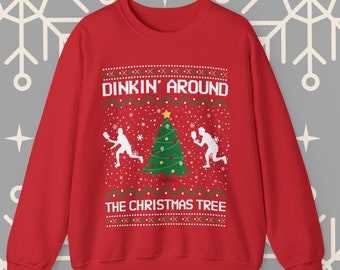 Dinkin' Around the Christmas Tree Pickleball Sweatshirt, Ugly Christmas Sweater, Funny Christmas Sweater, Pickleball Crewneck