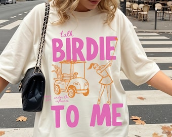 Camiseta Talk Birdie To Me, Camisa de golf, Regalo para amantes del golf, Camiseta gráfica de verano