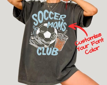 Camiseta personalizada Soccer Moms Club Comfort Colors®, camiseta personalizada del equipo de fútbol, camiseta de fútbol moderna para mujer, camiseta para el día del partido