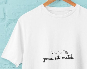 Game Set Match Tennis Shirt, Tennis Player Gifts, Cute Tennis Apparel, Crewneck Tennis Tee, Tennis Tshirt, Tennis Gift.