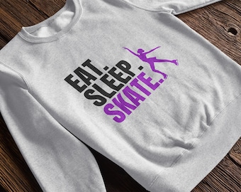 Figure Skating Sweatshirt, Eat Sleep Skate Sweatshirt, Figure Skating Shirt, Figure Skater Sweatshirt.
