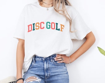 Disc Golf Shirt, Disc Golfer T-Shirt, Disc Golf Apparel, Disc Golf Gifts, Womens Disc Golf T-Shirt, Disc Golf Lover, Frisbee Golf Shirt