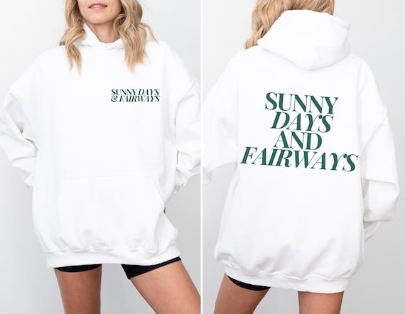 Sunny Days and Fairways Golf Hoodie, Trendy Hooded Sweatshirt, Golfing Hoodie, Golfer Apparel