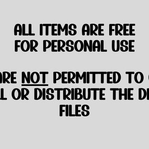 Puede incluir: Texto sobre un fondo blanco que dice: "ALL ITEMS ARE FREE FOR PERSONAL USE YOU ARE NOT PERMITTED TO COPY, RESELL OR DISTRIBUTE THE DIGITAL FILES"