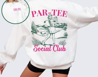 Par Tee Social Club Sweatshirt: Women's Golf Sweater, Retro Golfer Graphic