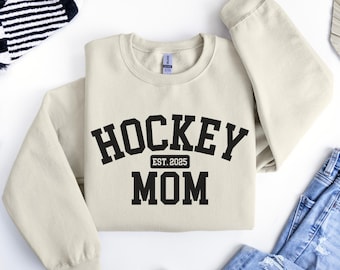 Personalized Hockey Mom Sweatshirt, Hockey Mom Est. 2025, Custom Hockey Mama Sweater, Gift for Hockey Mom