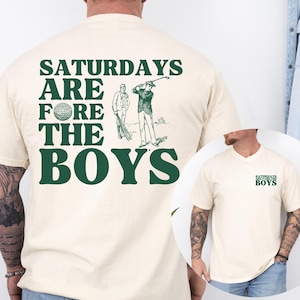 Saturdays Are For The Boys ゴルフシャツ、レトロゴルフTシャツ、ビンテージスタイルのゴルフアパレル、ボーイフレンドへのギフト、男性向けゴルファーギフト