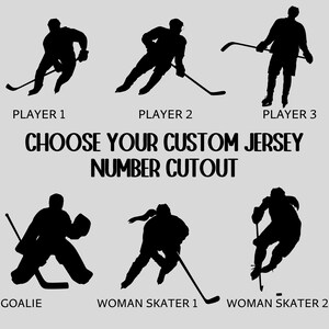 May include: Silhouette images of hockey players in various poses, including a goalie, a woman skater, and a player with a raised stick. The text "CHOOSE YOUR CUSTOM JERSEY NUMBER CUTOUT" is displayed below the images.
