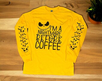 I’m a nightmare before coffee long sleeve t-shirt