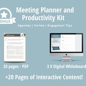 May include: A digital marketing productivity kit with a bonus star icon. The kit includes 20 pages of PDF content and 3 digital whiteboards. The text on the image reads "Meeting Planner and Productivity Kit", "Agendas | Invites | Engagement Tips", "20 pages - PDF", "3 X Digital Whiteboard", and "+20 Pages of Interactive Content!"