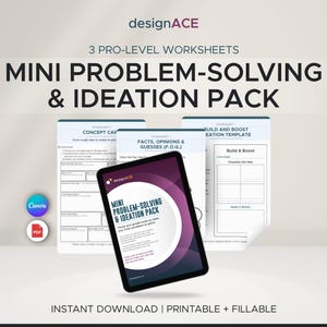 May include: A digital product pack titled "MINI PROBLEM-SOLVING & IDEATION PACK" with three pro-level worksheets. The pack includes a tablet displaying the product title, Canva and PDF icons, and the text "INSTANT DOWNLOAD | PRINTABLE + FILLABLE."