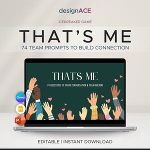 May include: A laptop displays a teal graphic with the text "THAT'S ME" and "74 QUESTIONS TO SPARK CONVERSATION & TEAM-BUILDING." The image includes raised hands and small pink hearts. The top of the image reads "designACE ICEBREAKER GAME."