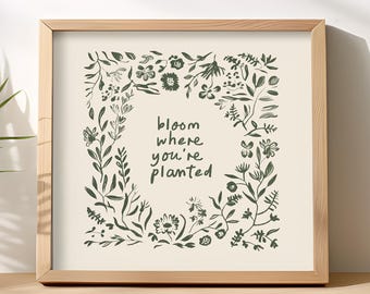 "Botanischer Kunstdruck ""Blüte wo du gepflanzt bist"" (Digitaler Download)"