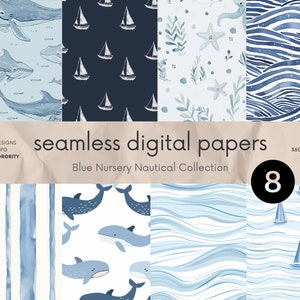 May include: Set of 8 digital papers featuring nautical themes in blue and white. The designs include whales, sailboats, waves, and seaweed. Each paper is 12 inches by 12 inches and 300 DPI.