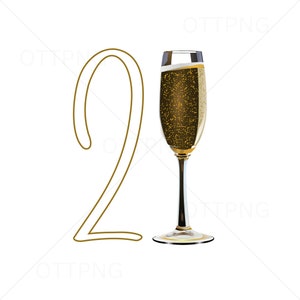 21 Champagne Glas Gouden Bubbels Wijn Twenty One Legal 21e Verjaardag Alcohol Liquor Drink PNG Download Digitaal Bestand Drink Lovers Art Design