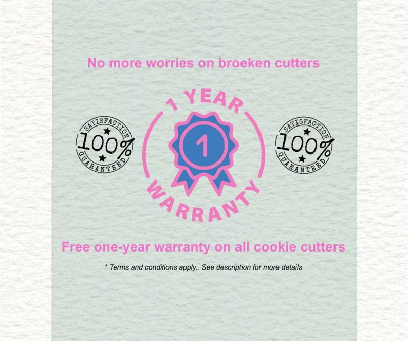 Może przedstawiać: Grafika w kolorze niebieskim i r&oacute;żowym z tekstem "1 YEAR WARRANTY" i "100% SATISFACTION GUARANTEED" w k&oacute;łku. Grafika zawiera r&oacute;wnież niebieską wstążkę z cyfrą "1" w środku. Tekst "No more worries on broken cutters" i "Free one-year warranty on all cookie cutters" jest r&oacute;wnież zawarty.  *Terms and conditions apply. See description for more details*.