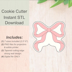 May include: A pink bow cookie cutter with a tapered cutting edge. Includes 7 sizes from 2.5 inches to 5 inches. Digital file only.