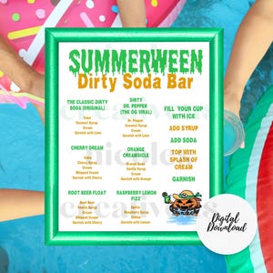May include: A green-framed sign titled Summerween Dirty Soda Bar with a list of drink recipes including The Classic Dirty Soda, Dr. Pepper, Cherry Dream, Orange Creamsicle, Root Beer Float, and Raspberry Lemon Fizz, featuring a pumpkin illustration.