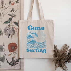 Gone Surfing Tote Beach Bum Bag Einfache Strandtasche Tropical Nature Bag Geschenk für Surfer Ocean Gift Zen Gift Wave Flow California Tote