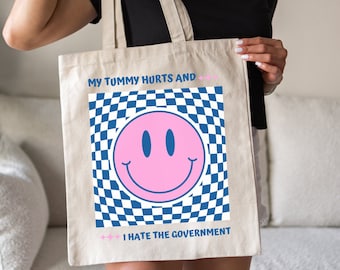 My Tummy Hurts and I Hate the Government Tote Funny Lactose Intolerant Gen Z Tote Dairy Lover Funny Gift Funny Stomach problem Tote