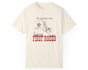 This Actually is my first Rodeo Tshirt Funny Coboy Thsirt Funny Rodeo Tshirt Country Shirt Bronco Rider Shirt Bull Rider Shirt Western