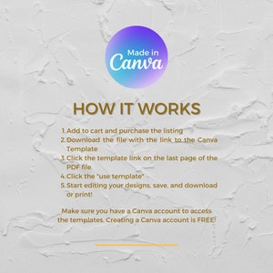 May include: A white background with gold text explaining how to use Canva templates. The text reads "Made in Canva" in a purple and blue circle at the top of the image. The text below reads "HOW IT WORKS" in large gold letters. The steps are numbered 1 through 5 and explain how to download the template, click the link, and edit the design in Canva.