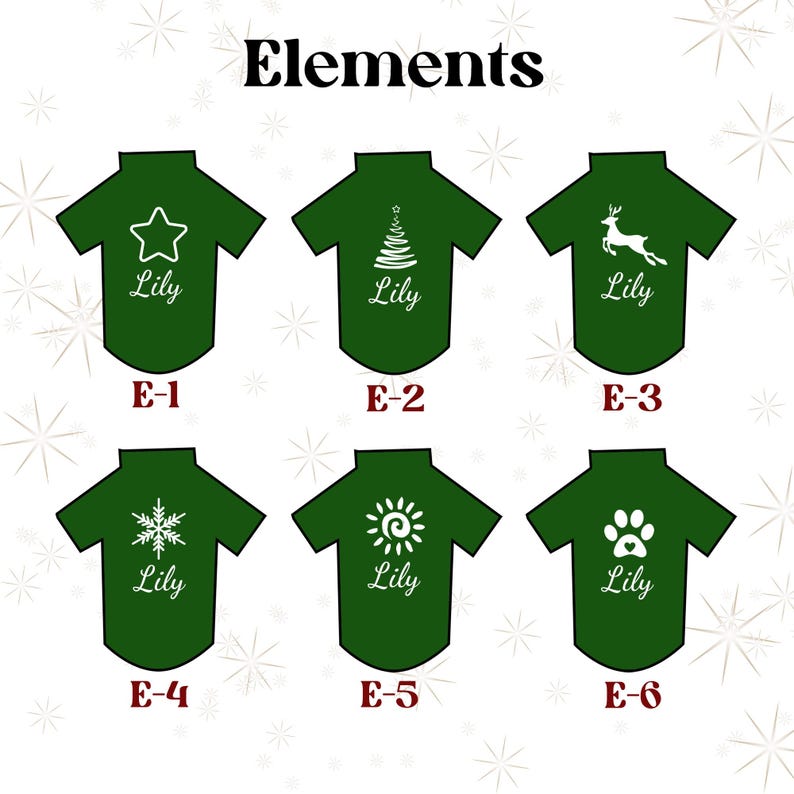 Pode incluir: Camisetas verdes para animais de estima&ccedil;&atilde;o com desenhos gr&aacute;ficos brancos. As camisetas apresentam uma estrela, uma &aacute;rvore de Natal, uma rena, um floco de neve, um sol e uma pegada. Cada camiseta tem o nome "Lily". A palavra "Elements" est&aacute; no topo.