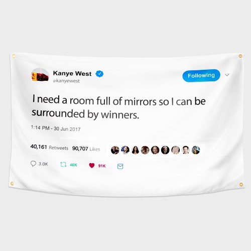 Kanye West Tweet Flag I Need a Room of Mirror so I Can Be Etsy