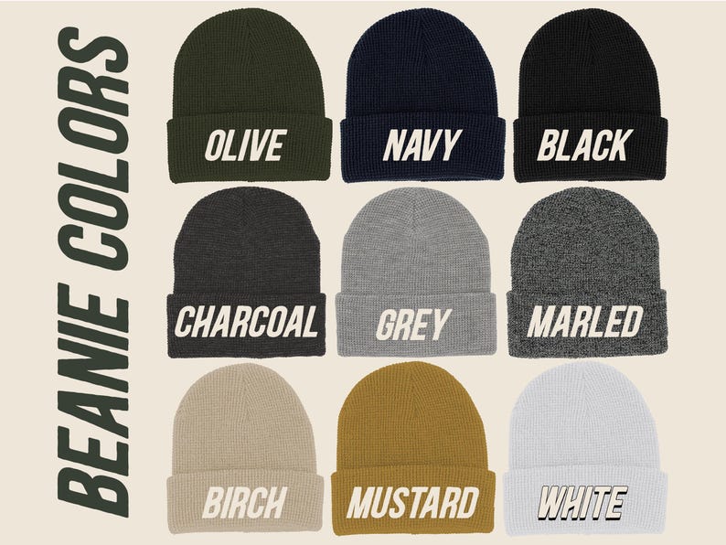 May include: A collection of nine beanies in various colors, including olive, navy, black, charcoal, grey, marled, birch, mustard, and white. Each beanie has a folded brim with the color name in white block letters. The words "Beanie Colors" are printed vertically on the left.