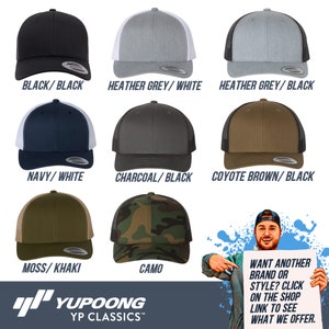 May include: A selection of trucker hats in various colors and patterns, including black, heather grey, navy, charcoal, coyote brown, moss, khaki, and camo. The hats have a mesh back and a white or black front panel. The text "WANT ANOTHER BRAND OR STYLE? CLICK ON THE SHOP LINK TO SEE WHAT WE OFFER." is visible in the image.