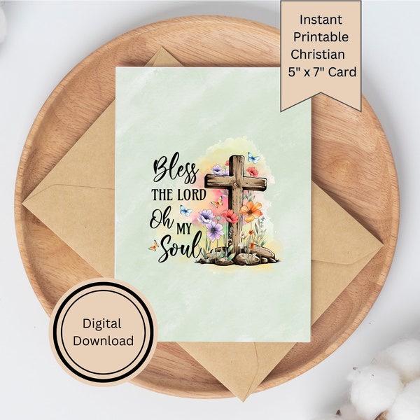 Christian Printable Greeting Card, Bless The Lord Oh My Soul Card, Bible Verse, Religious, Friendship Card, Love Hope Faith Inspired