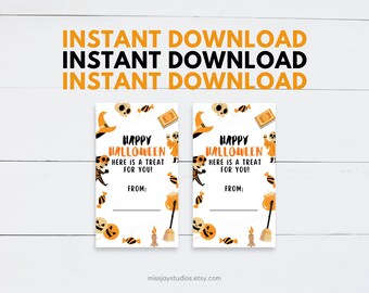 May include: Two printable Halloween treat bag tags with orange and black illustrations of ghosts, candy, and a cauldron. The text reads "Happy Halloween, Here is a treat for you!" with a space for the sender's name.