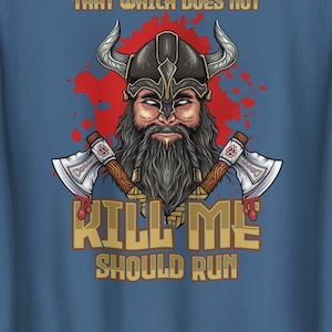 That Which Does Not Kill Me Unisex Sweatshirt, Viking Sweater, Valhalla Warrior Pullover, Norse Mythology Apparel, Viking Enthusiasts Gift