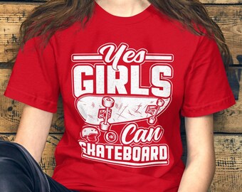 Girls Can Skateboard T-shirt: Empowering Skater Apparel