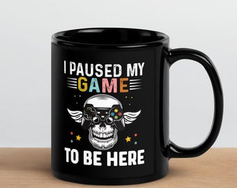 I Paused My Game Gamer Coffee Mug, Funny Gaming Gift