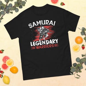 Samurai T-Shirt, Legendary Warrior Shirt, Japanese Fighter Tee, Bushido Shirt, Martial Arts Gift, Unisex Samurai Apparel, Samurai Gift Shirt